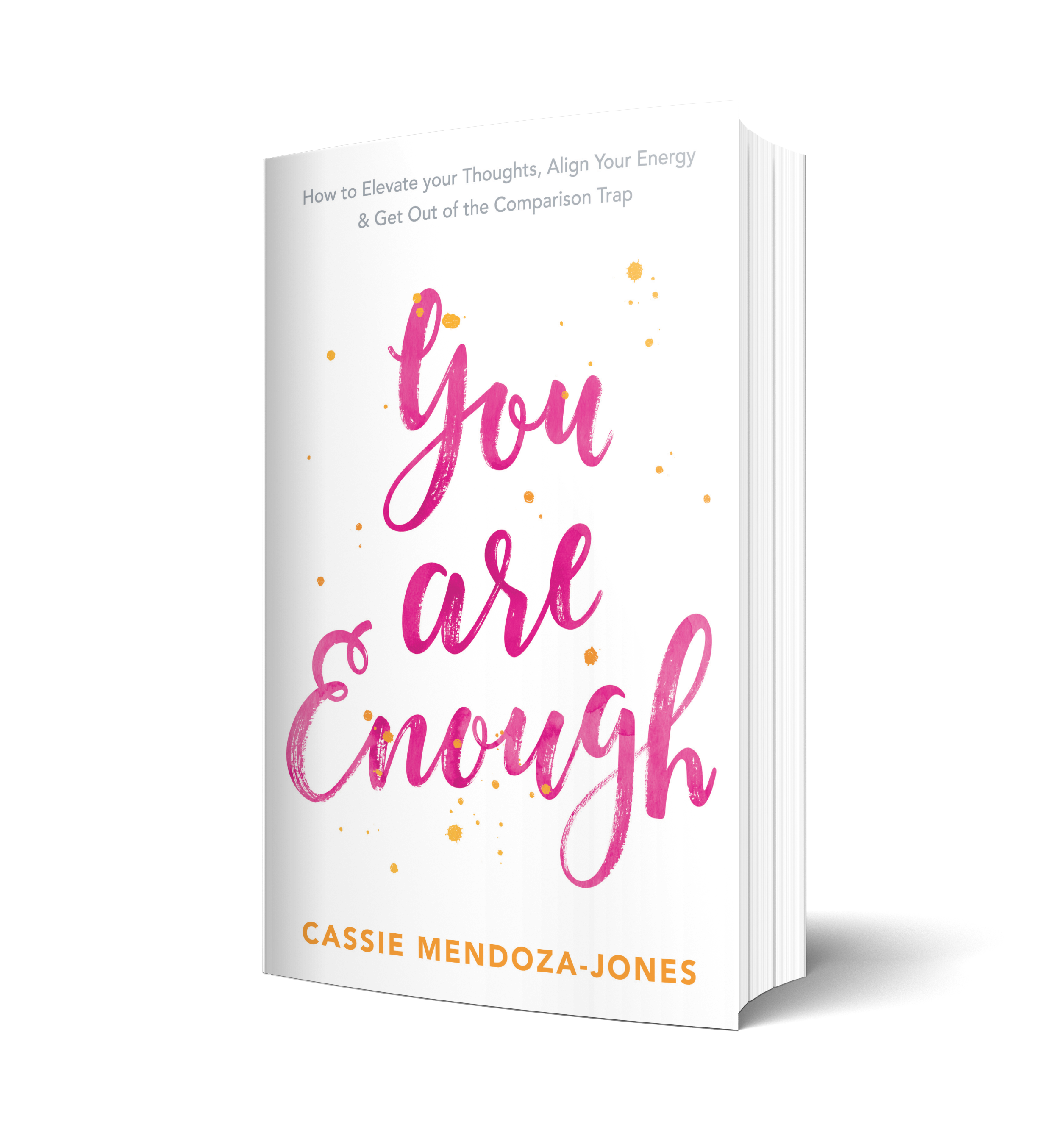 You Are Enough Cassie Mendoza Jones