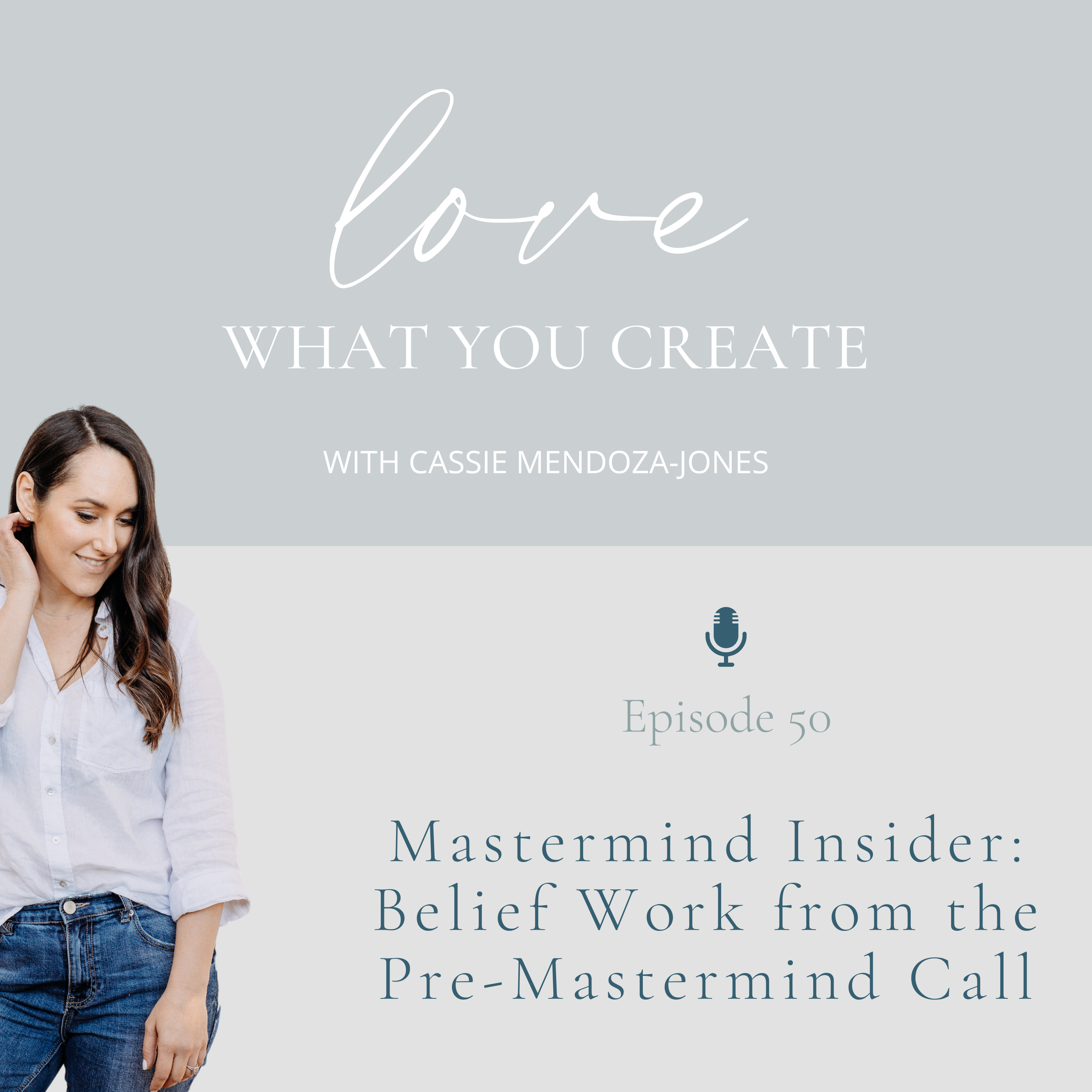 Ep 50. Mastermind insider: belief work from the pre-mastermind call
