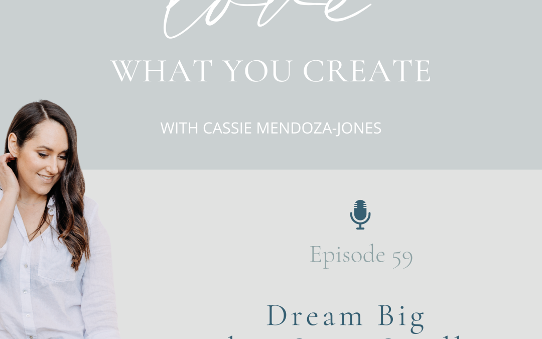 Ep 59. Dream big but start small (Aligned & Unstoppable Excerpt)
