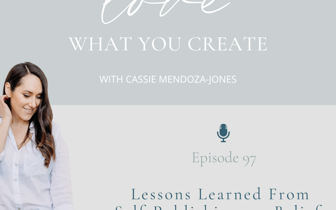 Ep 97. Lessons Learned From Self-Publishing my Belief Balance Cards