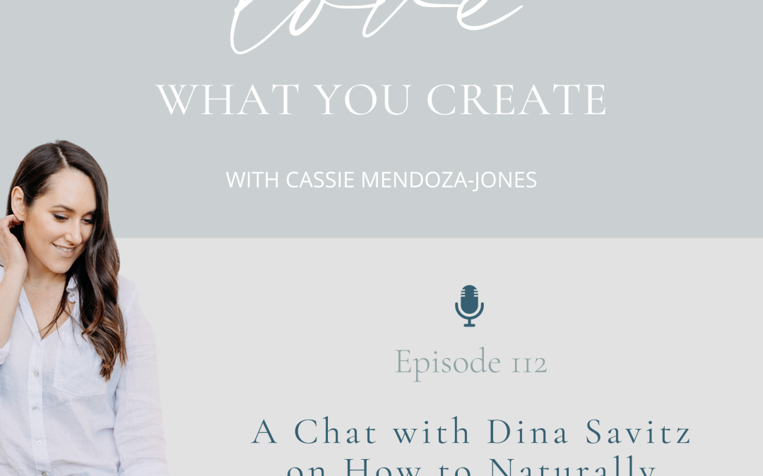 Ep 112. A Chat with Dina Savitz on How to Naturally Boost Your Energy + More